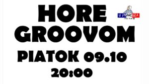 Hore groovom 9.10.