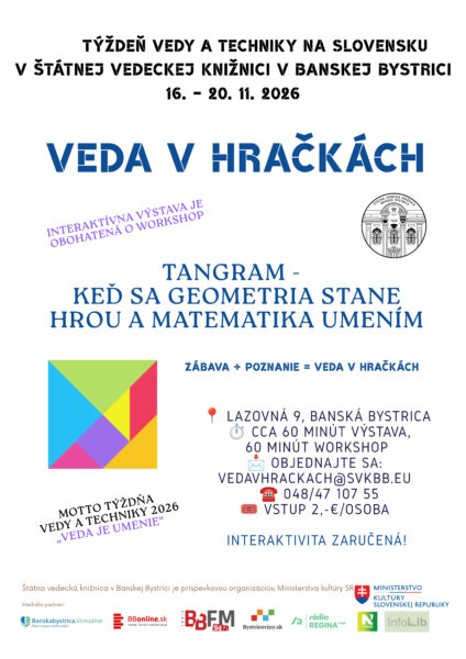 Interaktívna výstava Veda v hračkách spojená s workshopom TANGRAM – Keď sa geometria stane hrou a matematika umením Týždeň vedy a techniky 2026